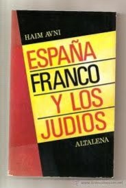 Encuentros con Sefarad: LA VISIÓN DE LO JUDÍO EN LA ÉPOCA FRANQUISTA. “NOTAS URGENTES” PARA EVITAR CONFUSIONES